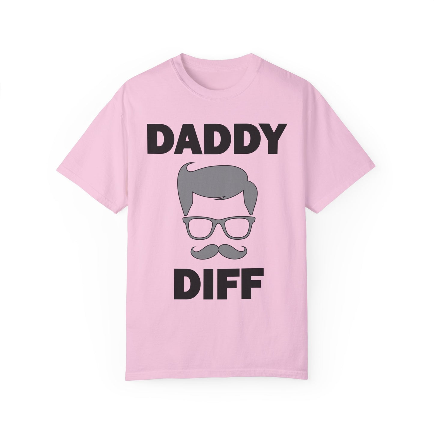 Daddy Diff- Super Flex T-Shirt