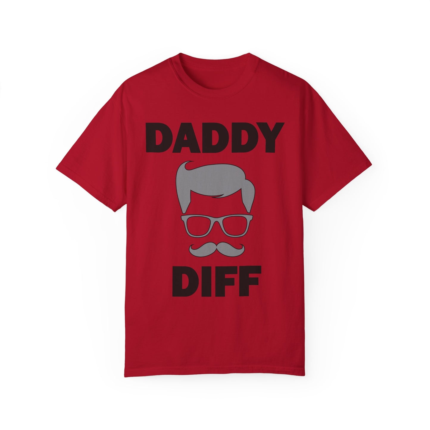 Daddy Diff- Super Flex T-Shirt