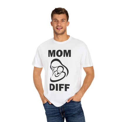 Mom Diff - Super Flex T-Shirt