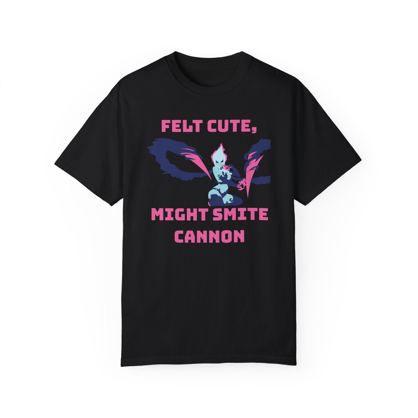 Felt Cute Might Smite Cannon - League of Legends Evelynn Jungle Shirt