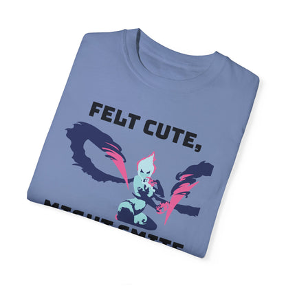 Felt Cute Might Smite Cannon - League of Legends Evelynn Jungle Shirt