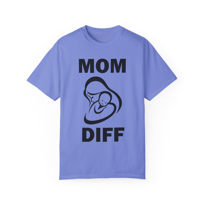 Mom Diff - Super Flex T-Shirt